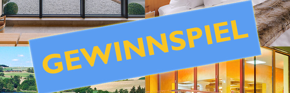 Gewinnspiel: Wellness-Traum in Bayern - 3 Tage im exzellenten 4* Hotel inkl. HP & Massage Gewinnspiel: Wellness-Traum in Bayern - 3 Tage im exzellenten 4* Hotel inkl. HP & Massage