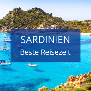 Beste Reisezeit für Sardinien: Wetter & Klima auf der italienischen Insel Beste Reisezeit für Sardinien: Wetter & Klima auf der italienischen Insel