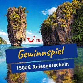 *Gewinnspiel beendet* Ergattere einen 1500€ TUI Gutschein für die nächste Urlaubsreise *Gewinnspiel beendet* Ergattere einen 1500€ TUI Gutschein für die nächste Urlaubsreise