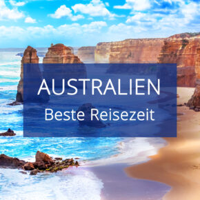 Beste Reisezeit für Australien: Klima & Wetter Beste Reisezeit für Australien: Klima & Wetter