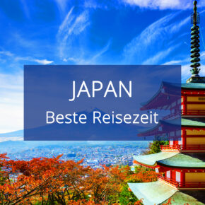 Beste Reisezeit für Japan: Infos zu Klima & Aktivitäten Beste Reisezeit für Japan: Infos zu Klima & Aktivitäten