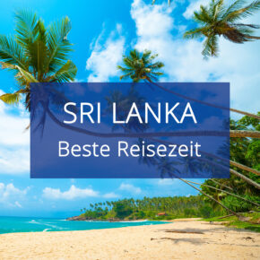 Beste Reisezeit für Sri Lanka: Eine Übersicht der Klimazonen Beste Reisezeit für Sri Lanka: Eine Übersicht der Klimazonen