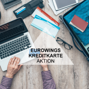 Eurowings Kreditkarten Aktion: 2.000 Meilen & Jahresgebühr geschenkt Eurowings Kreditkarten Aktion: 2.000 Meilen & Jahresgebühr geschenkt