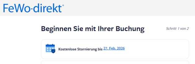 Screenshot Buchungsschritt 1 von 2 - hier könnt Ihr die Frist sehen, bis wann Eure Buchung (falls ihr sie abschließt) kostenlos storniert oder teilweise rückerstattet werden kann.